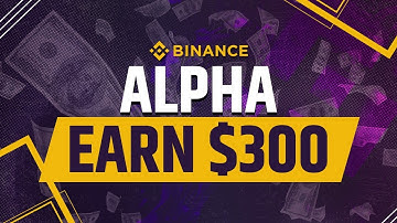 How to Earn $300 in 2 Weeks on Binance Alpha! (Airdrop Guide)