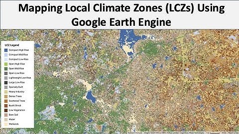 Mapping Local Climate Zones (LCZs) Using Google Earth Engine
