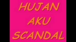 hujan-aku scandal