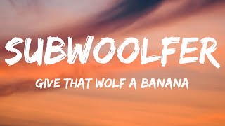 Video thumbnail of "Subwoolfer - Give That Wolf A Banana (Lyrics) Norway 🇳🇴 Eurovision 2022"