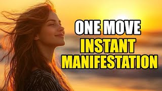 The ONE Move That Instantly Manifests Everything