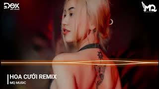Hoa Cưới Remix ( Vocal Nữ ) Dung Hoàng Phạm - Nhạc Trends Ding Xu Hướng Hot TikTok 2023