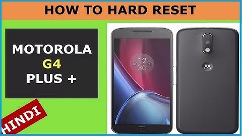 How to Hard Reset Motorola Moto G4 / Moto G4 Plus 4th Generation In Hindi Setup by setup