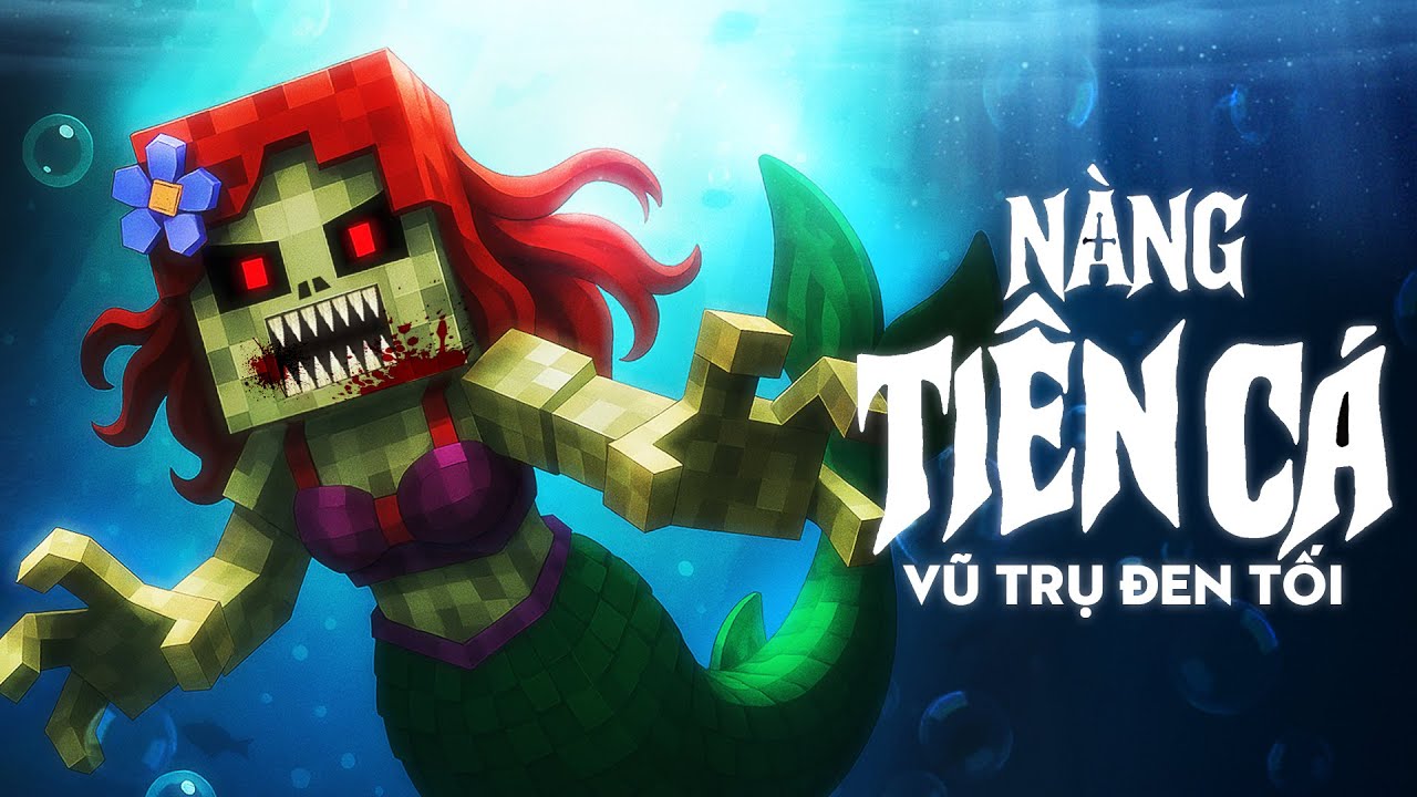 Maz - Nàng Tiên Cá Vũ Trụ Đen Tối (Minecraft MV)