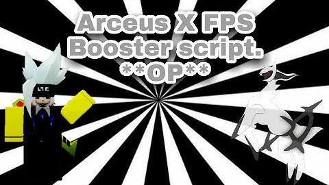 Arceus x FPS booster script op pastebin