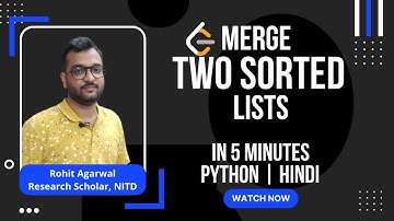 LeetCode 21 - Merge Two Sorted Lists | Linked List Basics | Python Solution in Hindi