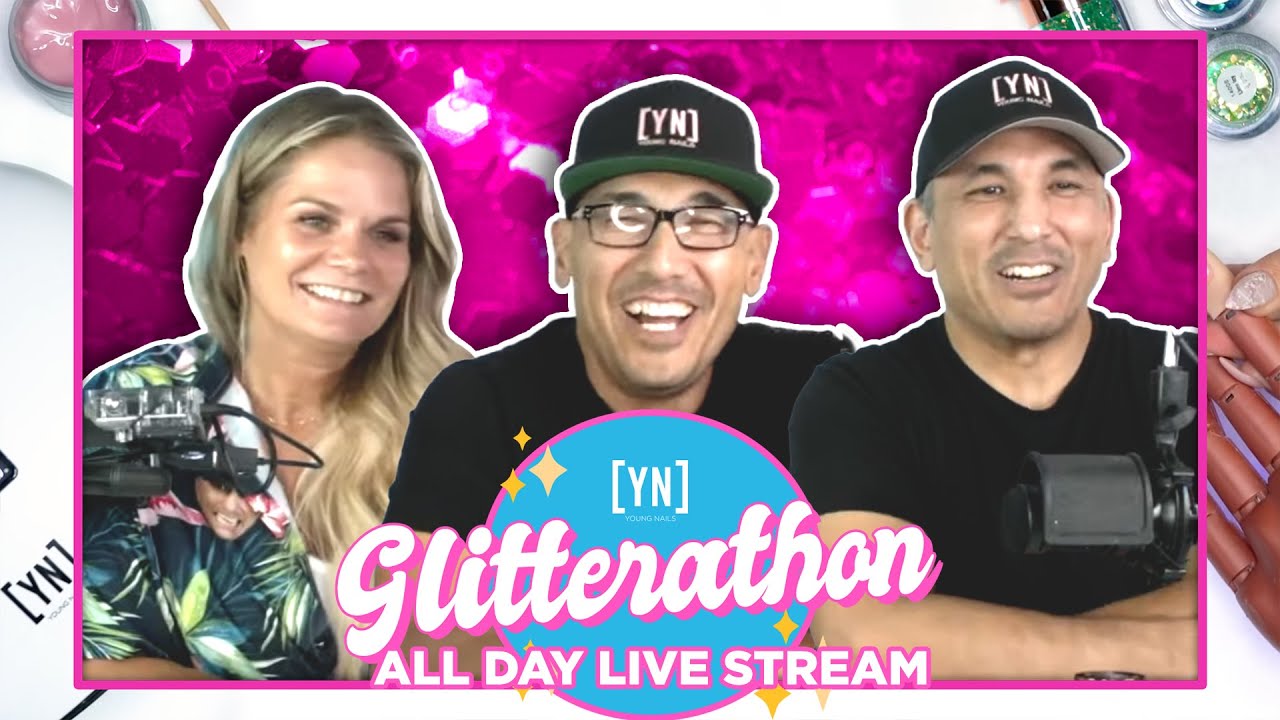 Young Nails Live: 7 HOUR ALL DAY STREAM GLITTERATHON!!
