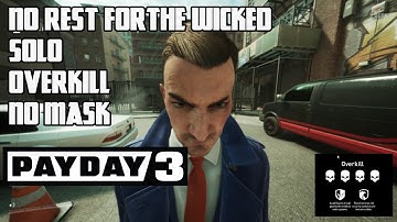 Payday 3 | No Rest For The Wicked | Overkill | Solo Stealth | No Mask |