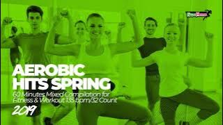 🔥 Aerobic Hits Spring 2019 – 135 BPM / 32 Count (60-Min Session)
