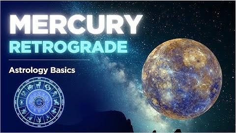 Mercury Retrograde Explained — What It Really Means