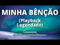 Minha Bênção - Cassiane (Playback Legendado original)