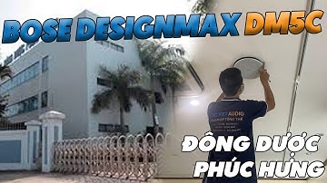 Lắp đặt Loa âm trần Bose Designmax DM5C cho Đông Dược Phúc Hưng