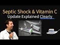 Sepsis Treatment & Vitamin C - Trials & Updates (Septic Shock)