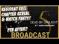 🔴Dead by Daylight - Resident Evil chapter WATCH PARTY (PTB later!?)