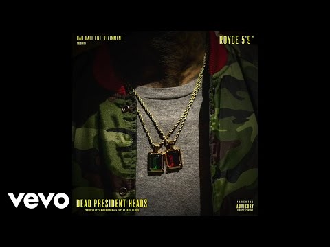 Royce da 5'9" - Dead Pre$idents Heads (Audio)