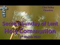 Chet Valley Holy Communion for the Second Sunday of Lent 5th March 2023