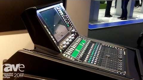 ISE 2017: Allen & Heath Show dLive C Class Mixing Console