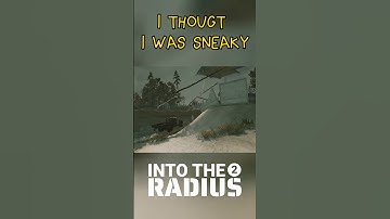 I Thought I Was Sneaky | Into The Radius 2【Early Access】#shorts