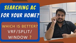 VRF Air Conditioning System, VRF AC Installation, VRF AC Costing, Split vs Window AC, SplitvsWindow