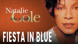 Natalie Cole - Fiesta In Blue (Official Audio)