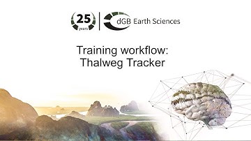 Training workflow: General Interpretation - Thalweg Tracker