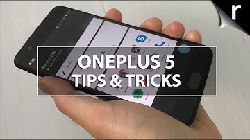 OnePlus 5 Tips, Tricks & Best Hidden Features Guide