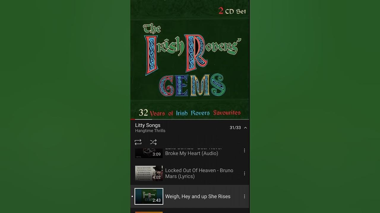 Weigh Hey And Up She Rises Lyrics irish rovers weigh hey and up she rises - YouTube
