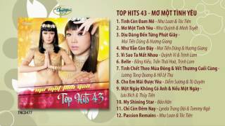 CD Top Hits 43 - Mơ Một Tình Yêu (TNCD477)