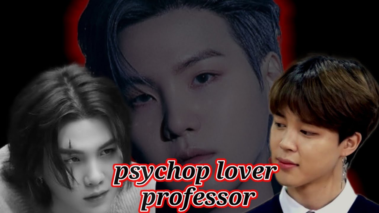 PSYCHO LOVER PROFESSOR [1/0] YOONMIM ONESHORT 💘