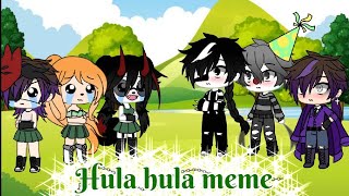 Hula hula meme qwq//ITA🇮🇹//Whit Afton Family❤🤪🔪//