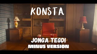 Konsta - Jonga Tegdi (MInus Version)