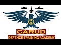 Garud defence training academy  vellore  tamil nadu