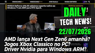 AMD lançada Nova Geração Amanhã? RPCS3 mais otimizado? Nvidia e Windows com ARM? #cpu #amd #nvidia