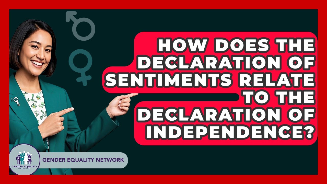 How Does The Declaration Of Sentiments Relate To The Declaration Of Independence?