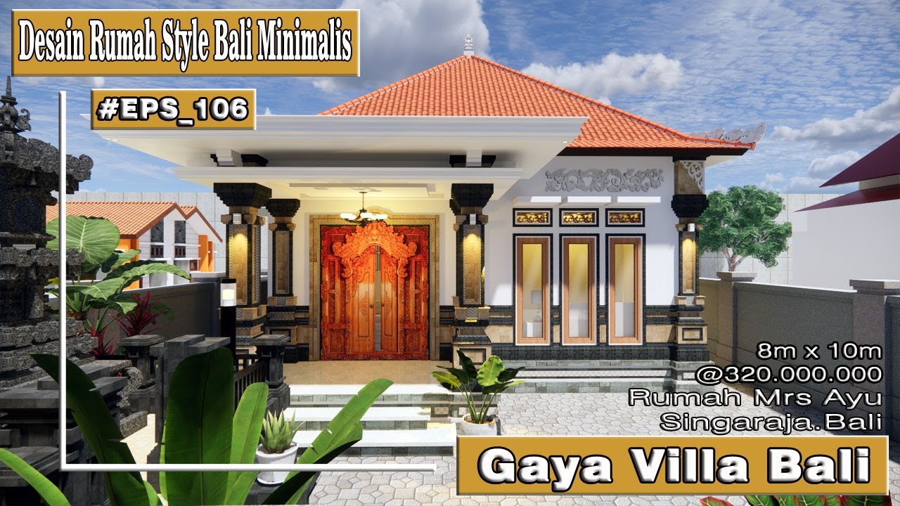 Desain Rumah Minimalis Style Bali EPS 106 RUMAH SEHAT GAYA VILLA BALI YouTube