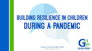 Building Resilience in Children During COVID-19