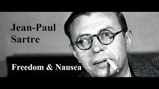 Jean-Paul Sartre, Lecture 3: Freedom and Nausea