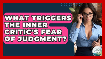 What Triggers The Inner Critic