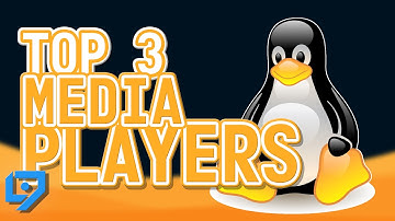 Top 3 Linux Video Players