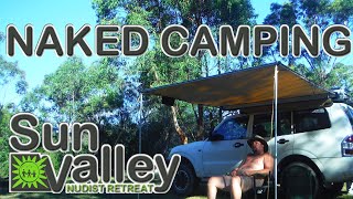 Camping Naked @ Sun Valley Nudist Retreat