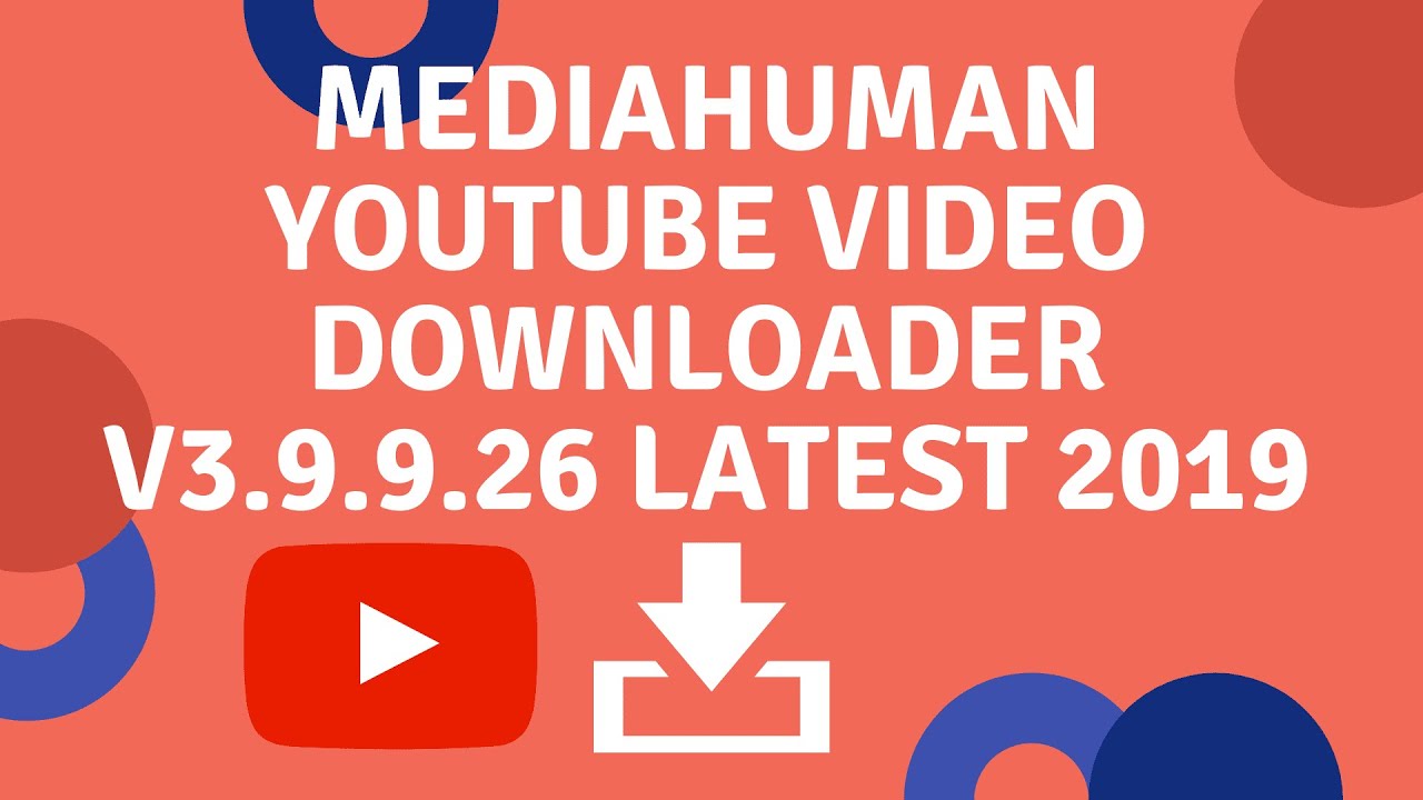 MediaHuman YouTube Video Downloader v3 9 9 26 Latest 2019 YouTube