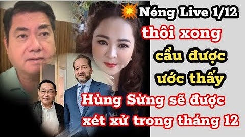 Nóng ! Sáng 1/12 CEO NP Hằng thông báo sẽ có 01 phiên tòa đặc biệt dành cho Hùng Sừng trong tháng 12