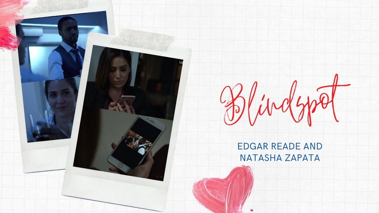 Blindspot - Natasha Zapata and Edgar Reade - teaser of a love story