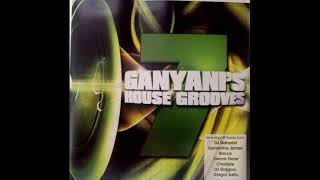 Ganyanis House Grooves 7