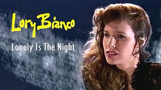 Lory Bianco - Lonely Is The Night (Musikladen Eurotops) 1990