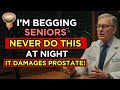 THESE HABITS DESTROY PROSTATE!