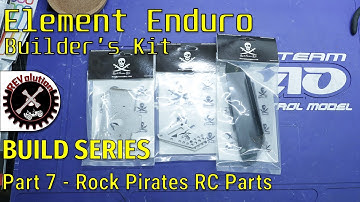 Element Enduro Builders Kit Build Series - Part 7 - Rock Pirates RC Parts
