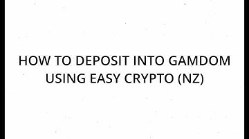 Depositing With Easy Crypto - (NZ)