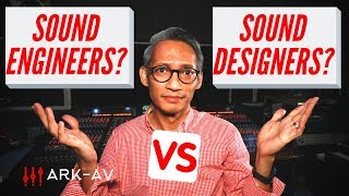 Difference Between Sound Engineer vs Sound Designer - The Production Team