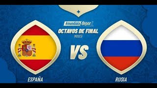 España vs. Rusia EN VIVO - SPAIN vs RUSSIA LIVE STREAM 01/07/2018 WORLD CUP LIVE